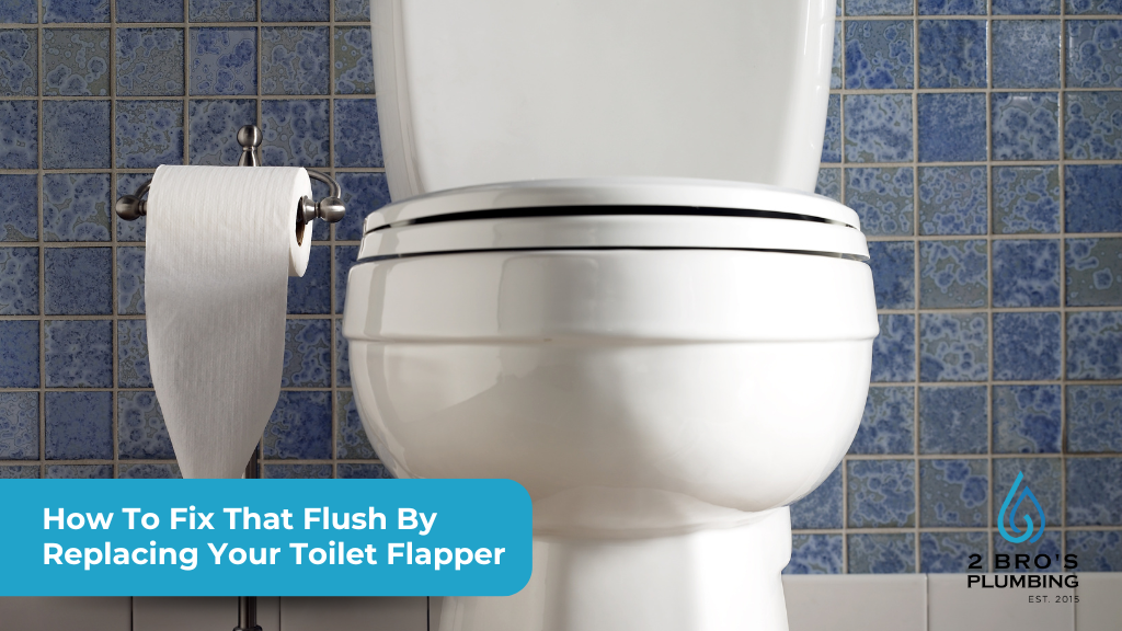 How To Fix That Flush By Replacing Your Toilet Flapper