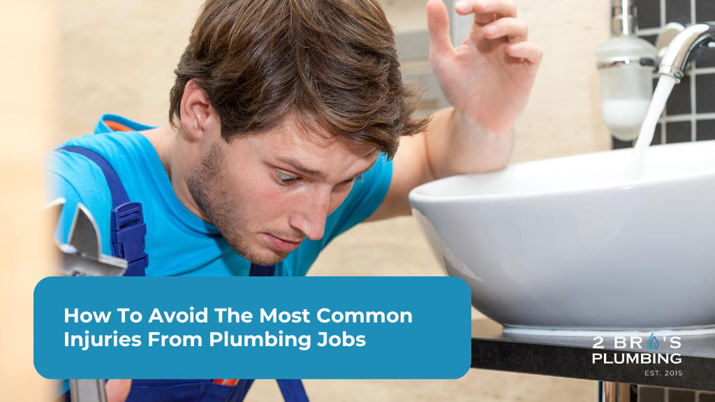 How To Avoid The Most Common Injuries From Plumbing Jobs